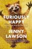 Book cover for "Furiously happy".