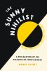 Book cover for "The sunny nihilist".