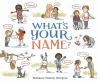 Book cover for "What's your name?".