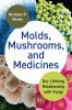Book cover for "Molds, mushrooms, and medicines".