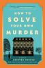 Book cover for "How to solve your own murder".