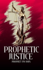 Book cover for "Prophetic Justice".