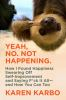 Book cover for "Yeah, no. not happening".