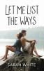 Book cover for "Let me list the ways".
