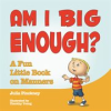 Book cover for "Am I Big Enough?".