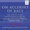 Book cover for "On Account of Race".