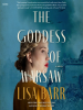 Book Cover for "The Goddess of Warsaw"