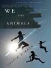 Book Cover for "We the Animals"