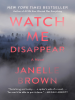 Book Cover for "Watch Me Disappear"
