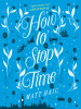 Book Cover for "How to Stop Time"