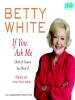 Book Cover for "If You Ask Me"