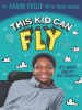 Book Cover for "This Kid Can Fly"